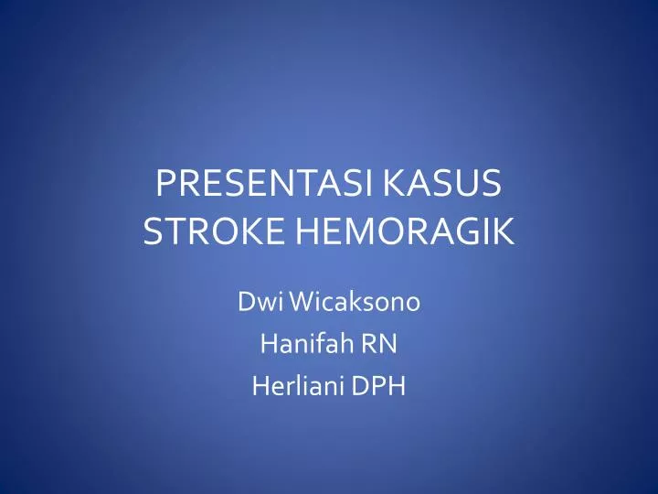 presentasi kasus stroke hemoragik