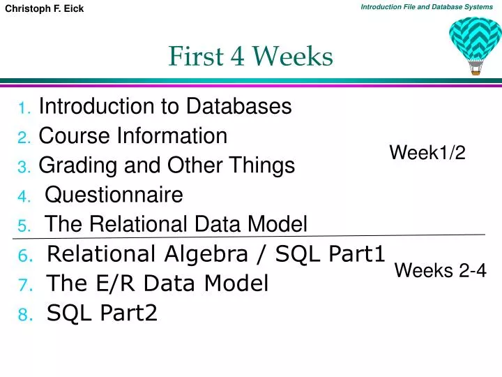 first 4 weeks