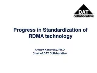 Progress in Standardization of RDMA technology