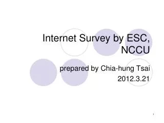 Internet Survey by ESC, NCCU
