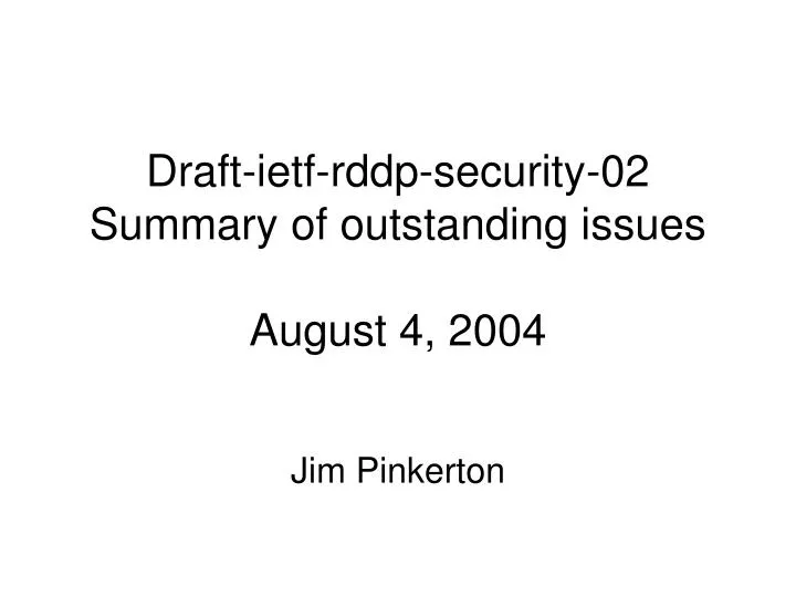 draft ietf rddp security 02 summary of outstanding issues august 4 2004