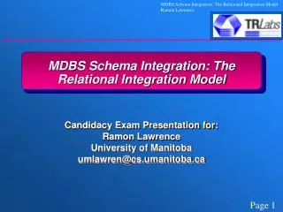 MDBS Schema Integration: The Relational Integration Model