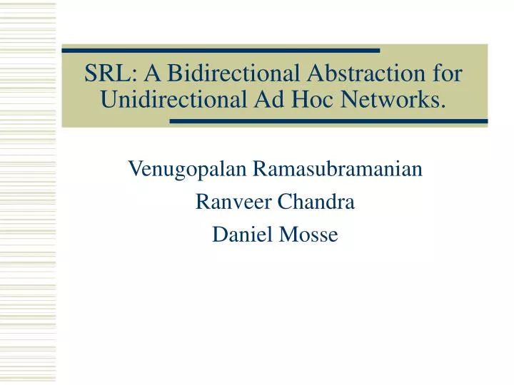 srl a bidirectional abstraction for unidirectional ad hoc networks