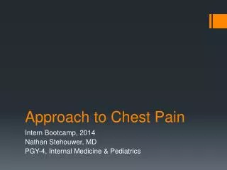 Approach to Chest Pain