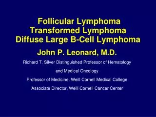 Follicular Lymphoma Transformed Lymphoma Diffuse Large B-Cell Lymphoma