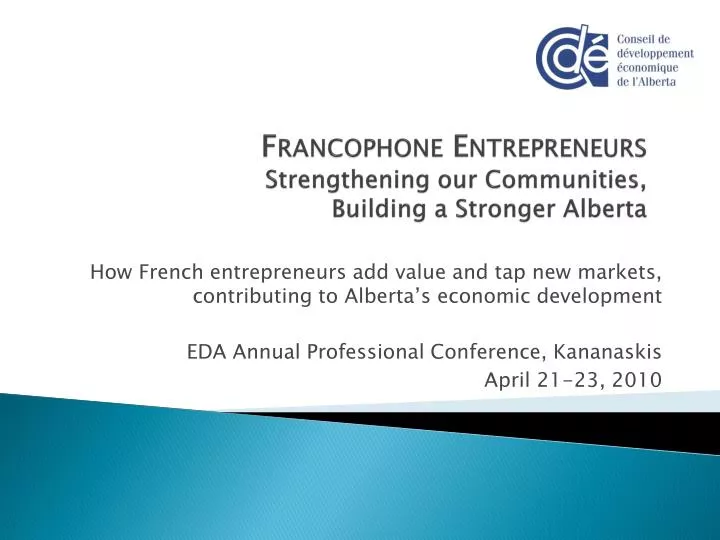 francophone entrepreneurs strengthening our communities building a stronger alberta