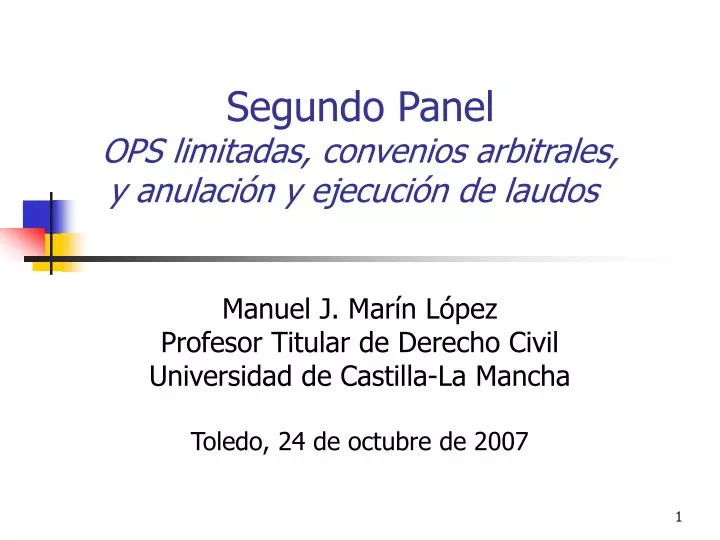 segundo panel ops limitadas convenios arbitrales y anulaci n y ejecuci n de laudos