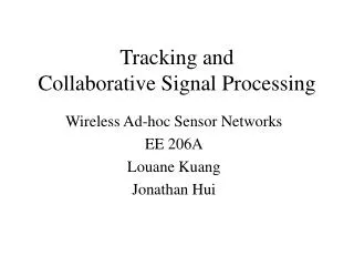 Tracking and Collaborative Signal Processing