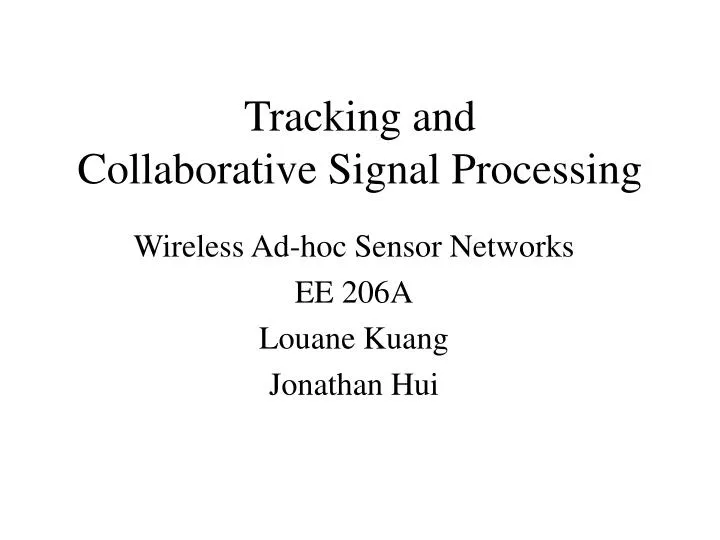 tracking and collaborative signal processing