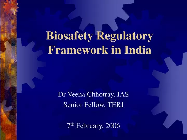 biosafety regulatory framework in india