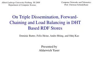 On Triple Dissemination, Forward-Chaining and Load Balancing in DHT Based RDF Stores