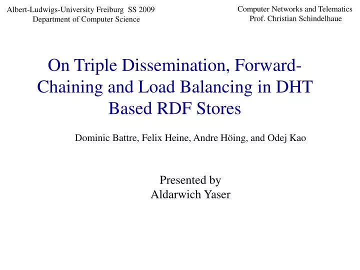 on triple dissemination forward chaining and load balancing in dht based rdf stores