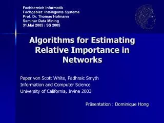 algorithms for estimating relative importance in networks
