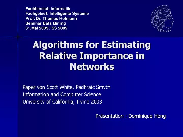 algorithms for estimating relative importance in networks