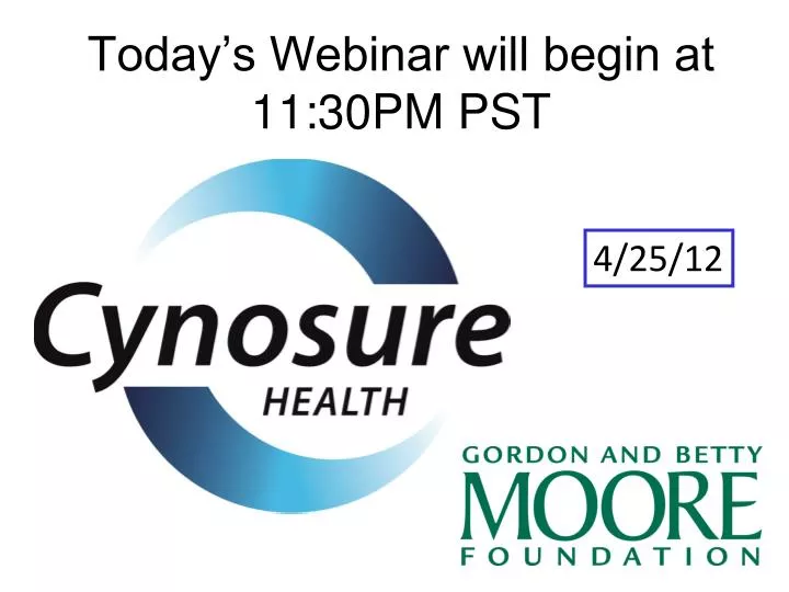 today s webinar will begin at 11 30pm pst