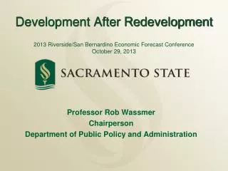 Professor Rob Wassmer Chairperson Department of Public Policy and Administration