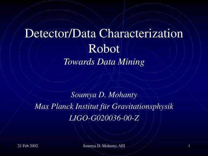 detector data characterization robot towards data mining