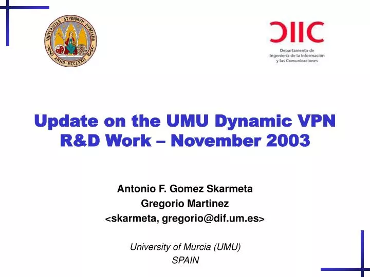 update on the umu dynamic vpn r d work november 2003