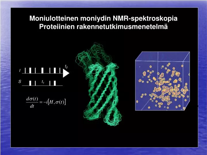 moniulotteinen moniydin nmr spektroskopia proteiinien rakennetutkimusmenetelm