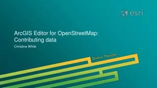 ArcGIS Editor for OpenStreetMap: Contributing data