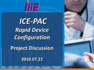 ICE-PAC Rapid Device Configuration