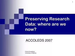 Preserving Research Data: where are we now?