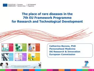 Catherine Berens, PhD Personalised Medicine DG Research &amp; Innovation European Commission