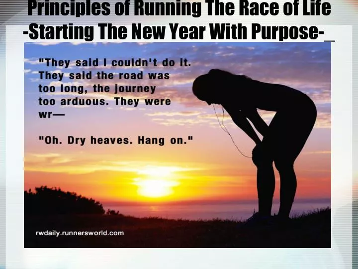 principles of running the race of life starting the new year with purpose