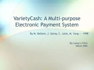 VarietyCash: A Multi-purpose Electronic Payment System