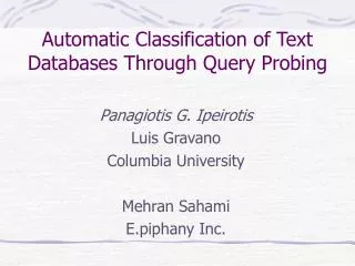 Automatic Classification of Text Databases Through Query Probing