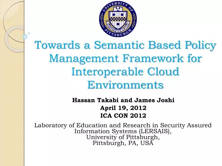 towards a semantic based policy management framework for interoperable cloud environments