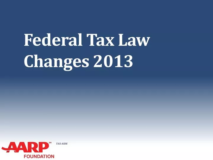 federal tax law changes 2013