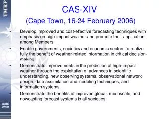 CAS-XIV (Cape Town, 16-24 February 2006)