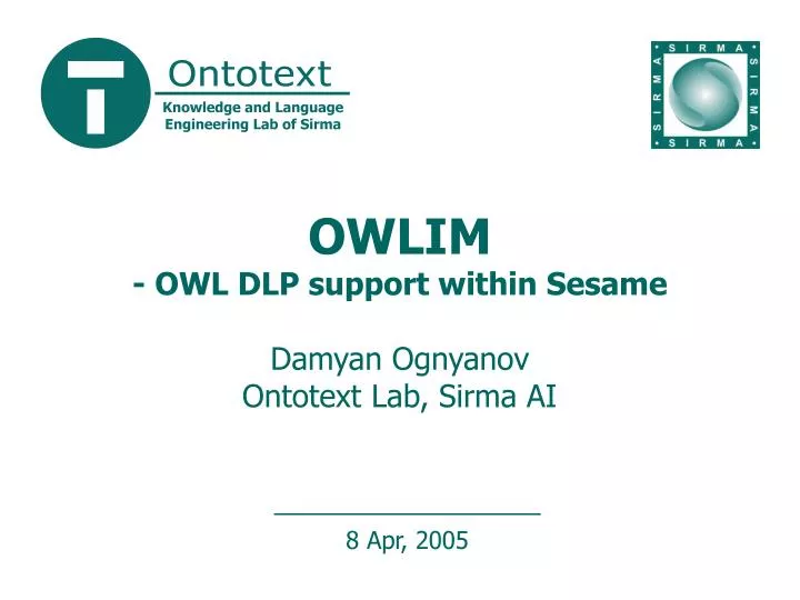 owlim owl dlp support within sesame damyan ognyanov ontotext lab sirma ai