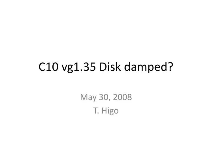 c10 vg1 35 disk damped