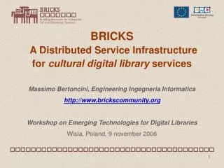 BRICKS A Distributed Service Infrastructure for cultural digital library services