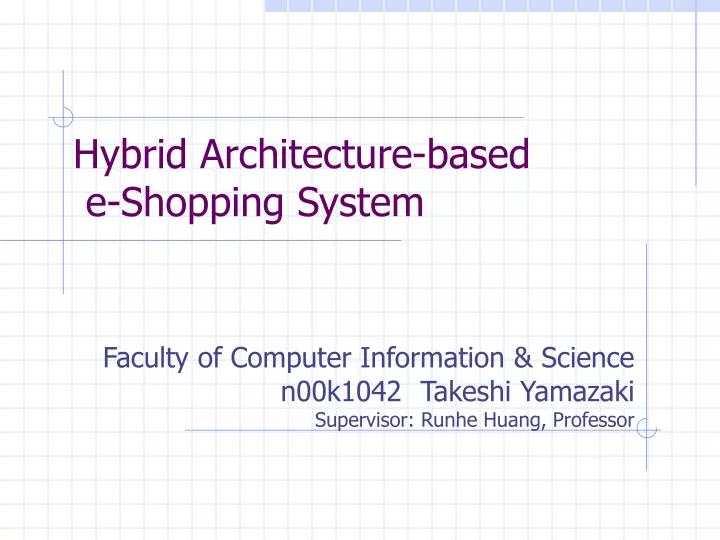 hybrid architecture based e shopping system