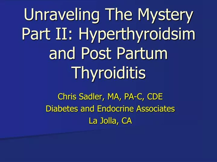 unraveling the mystery part ii hyperthyroidsim and post partum thyroiditis