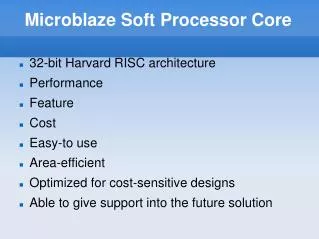 Microblaze Soft Processor Core