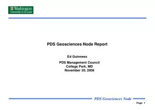 PDS Geosciences Node Report Ed Guinness PDS Management Council College Park, MD November 20, 2008