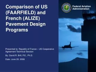 Comparison of US (FAARFIELD) and French (ALIZE) Pavement Design Programs