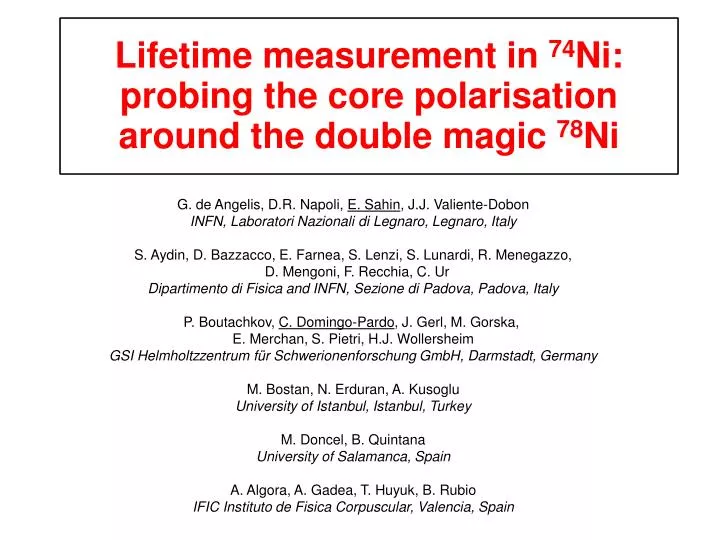 lifetime measurement in 74 ni probing the core polarisation around the double magic 78 ni