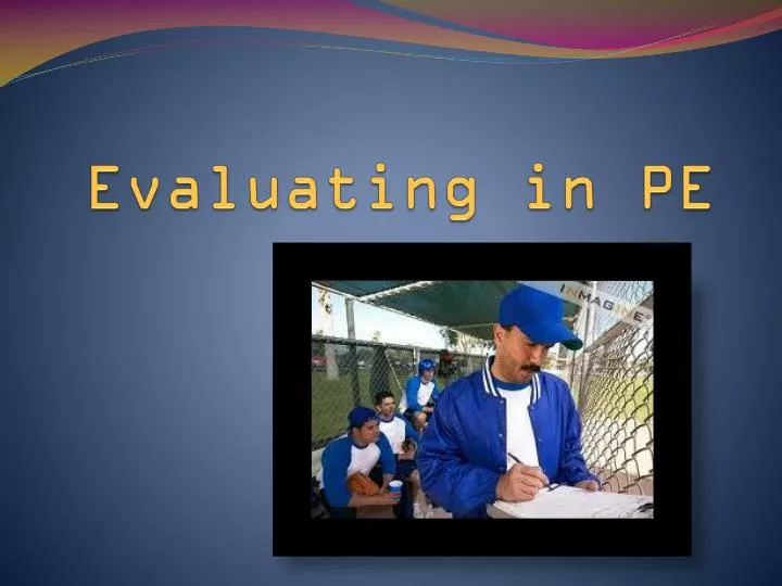 evaluating in pe