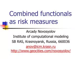 Combined functionals as risk measures