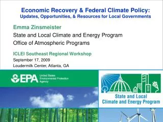 Emma Zinsmeister State and Local Climate and Energy Program Office of Atmospheric Programs