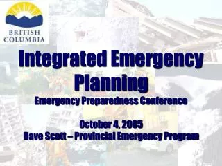 Integrated Emergency Planning Emergency Preparedness Conference October 4, 2005