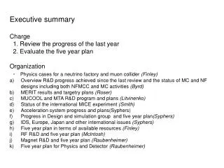Executive summary Charge 1. Review the progress of the last year