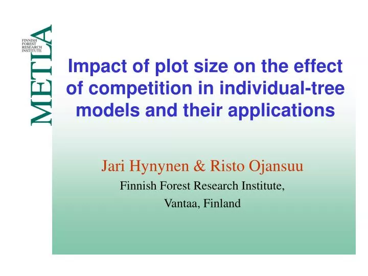 impact of plot size on the effect of competition in individual tree models and their applications
