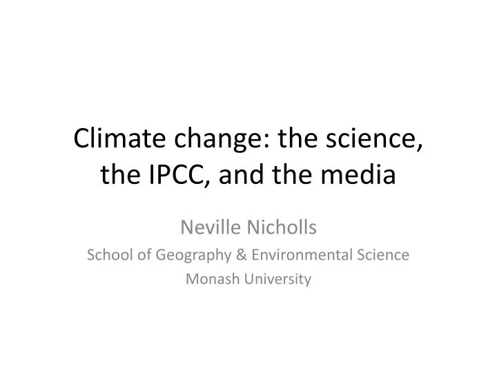 climate change the science the ipcc and the media