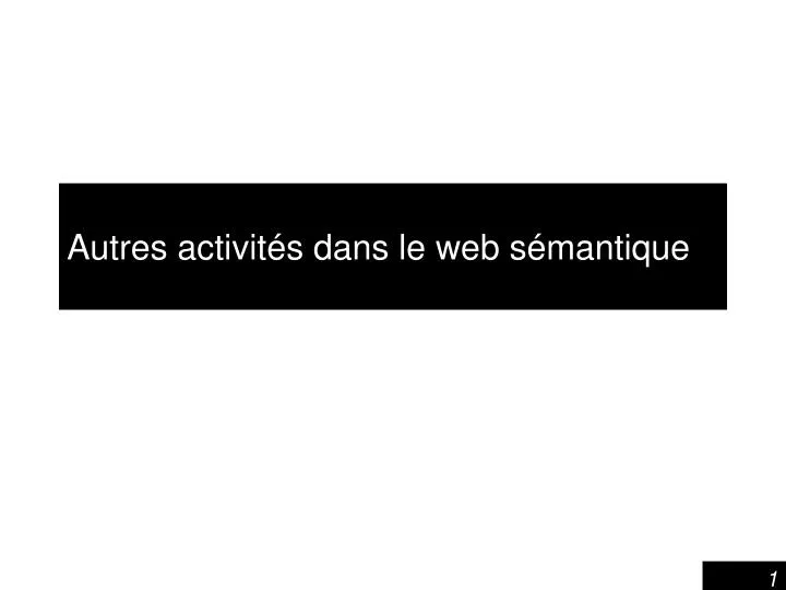 autres activit s dans le web s mantique